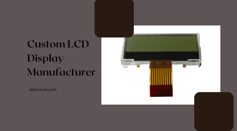 Revolutionary Custom LCD Display Manufacturer (1)