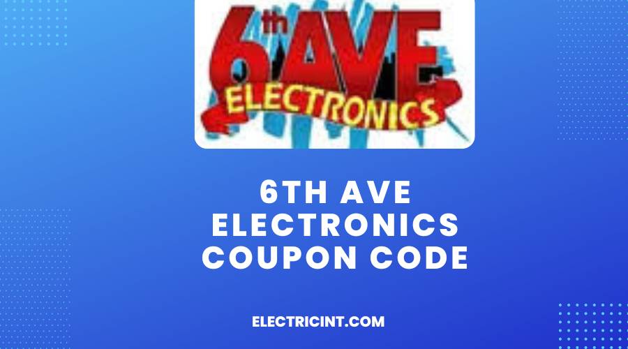 6th Ave Electronics Coupon Code
