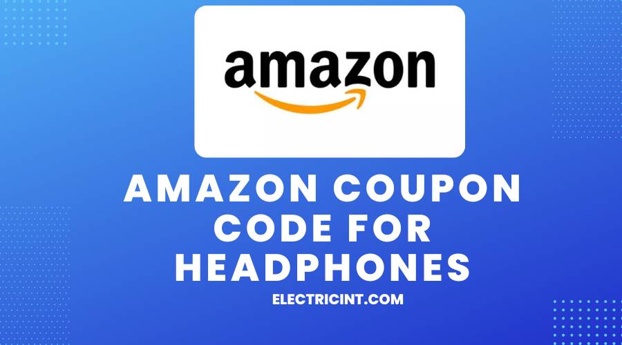 Amazon Coupon Code For Headphones