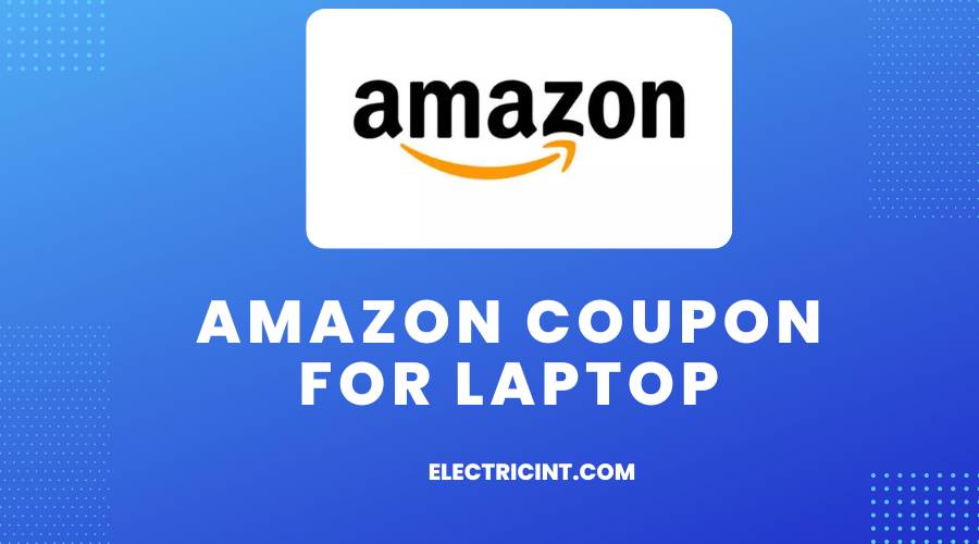 Amazon Coupon For Laptop