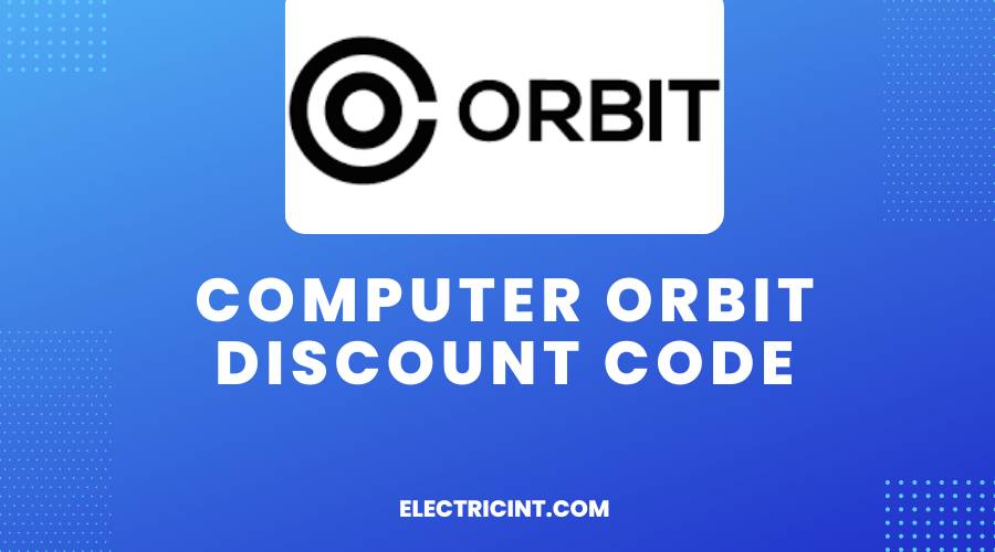 Computer Orbit Discount Code