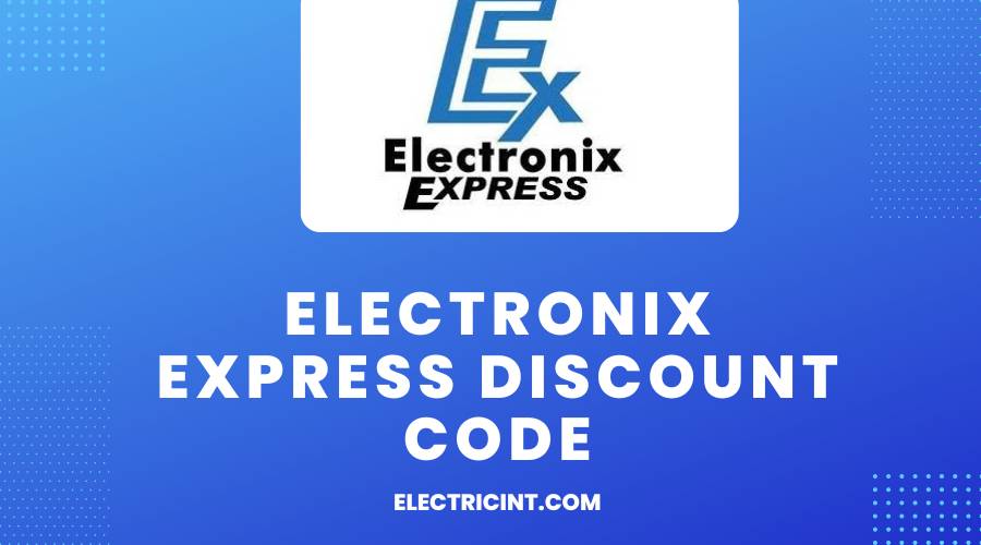 Electronix Express Discount Code