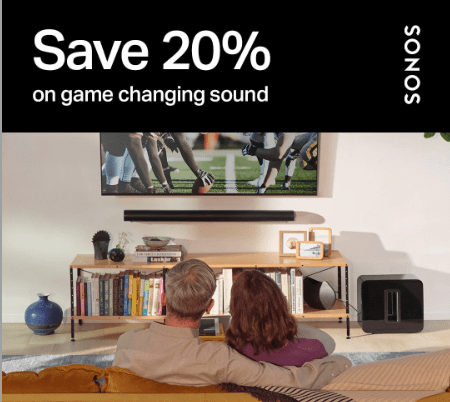 20% Off Sonos During Our Big Game Sale!
